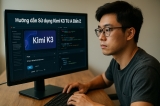 Hướng dẫn Sử dụng Kimi K3 Từ A Đến Z