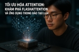 Tối Ưu Hóa Attention: Khám Phá FlashAttention và Ứng Dụng Trong Đào Tạo LLM