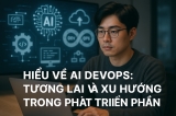 Hiểu Về AI DevOps: Tương Lai Và Xu Hướng Trong Phát Triển Phần Mềm