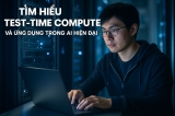 Tìm Hiểu Test-Time Compute và Ứng Dụng Trong AI Hiện Đại